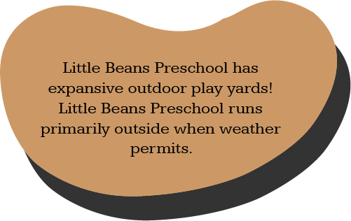 Little Beans Preschool has expansive outdoor play yards! Little Beans Preschool is primarily running outside during the pandemic.